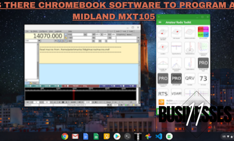 is there chromebook software to program a midland mxt105