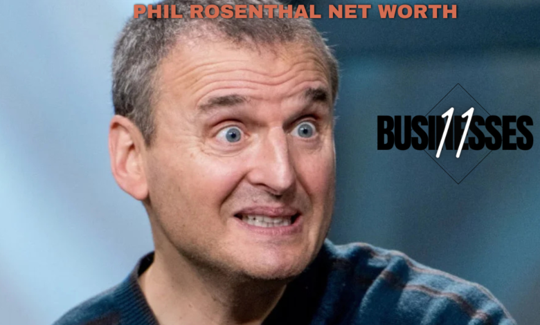 phil rosenthal net worth