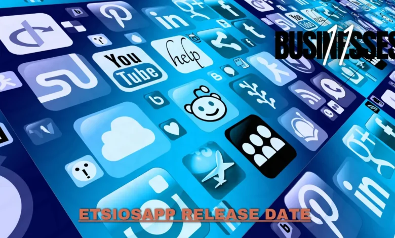 etsiosapp release date